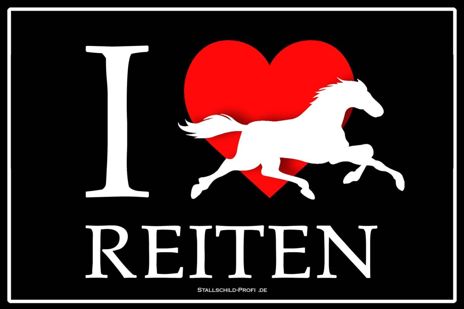 I love Reiten Schild