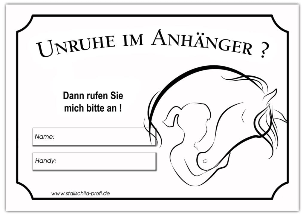 Unruhe im Anhänger - Kontaktdatenschild für die Sicherheit des Pferdes