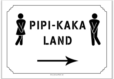 Ein Schild mit der Aufschrift Turnier | WC PIPI-KAKA Land rechts.